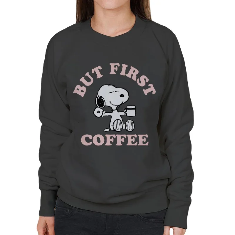 Peanuts But First Coffee Snoopy Women's Sweatshirt